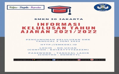 Informasi Kelulusan SMK NEGERI 30 Jakarta Tahun Ajaran 2021/2022